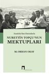 Anadolu'dan Hatıralarla Nurettin Topçu'nun Mektupları