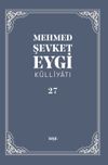 Mehmed Şevket Eygi K&uuml;lliyatı 27