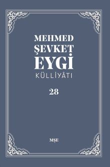 Mehmed Şevket Eygi Külliyatı 28