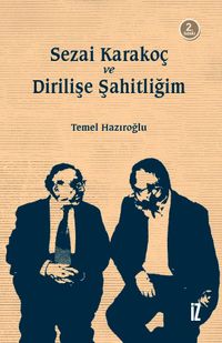 Sezai Karakoç ve Dirilişe Şahitliğim