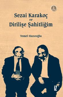 Sezai Karakoç ve Dirilişe Şahitliğim
