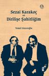 Sezai Karakoç ve Dirilişe Şahitliğim
