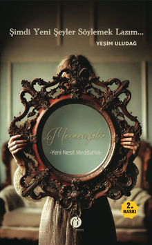 Şimdi Yeni Şeyler Söylemek Lazım & Mesneviyatro