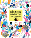 Kitabın B&uuml;y&uuml;leyici Yolculuğu