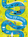 Büyük Su Kitabım