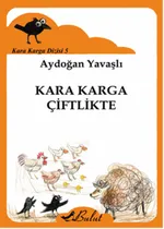 Kara Karga Çiftlikte /  Kara Karga Dizisi 5