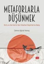 Metaforlarla Düşünmek & Rorty ve Derrida'nın Batı Felsefesi Eleştirilerine Bakış