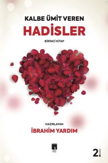 Kalbe Ümit Veren Hadisler 1