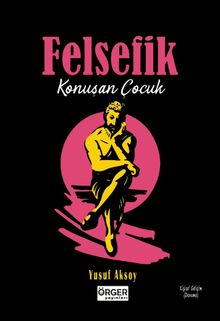Felsefik Konuşan Çocuk
