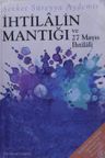 İhtilalin Mantığı ve 27 Mayıs İhtilali / 7-H-22