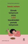 Ölmek İstiyorum Ama Hala Tteokbokki Yemek İstiyorum