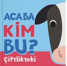 Acaba Kim Bu? / Çiftlikteki
