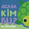 Acaba Kim Bu? / Su Altındaki