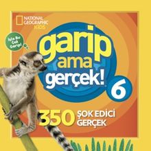National Geographic Kids / Garip Ama Gerçek 6