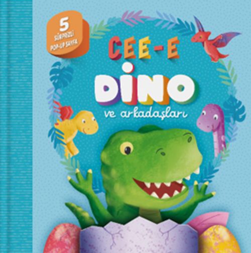Cee-e Dino ve Arkadaşları (Pop-up)