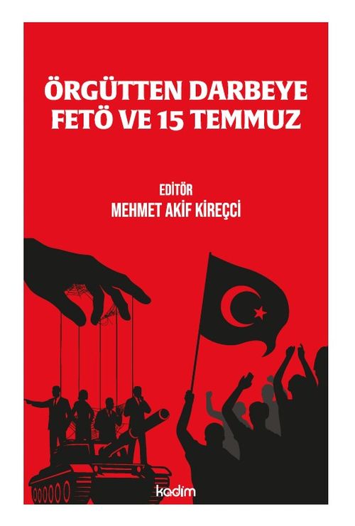 Örgütten Darbeye Fetö ve 15 Temmuz