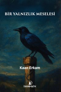 Bir Yalnızlık Meselesi