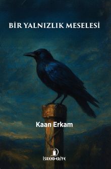 Bir Yalnızlık Meselesi