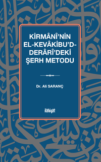 Kirmanî'nin el-Kevakibu'd-Derarî'deki Şerh Metodu