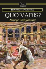 Quo Vadis? & Nero Zamanının Bir Anlatımı