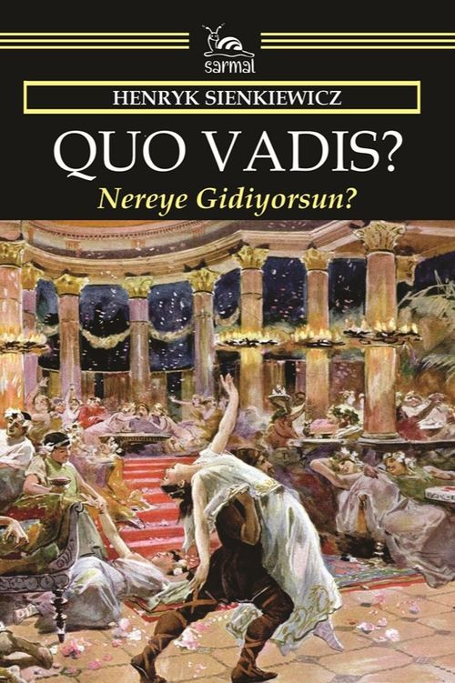 Quo Vadis? & Nero Zamanının Bir Anlatımı