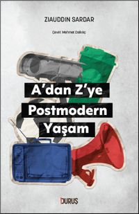 A'dan Z'ye Postmodern Yaşam