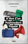 A'dan Z'ye Postmodern Yaşam