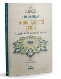 İlahî İkramlar  Tahavî Akîdesi Şerhi