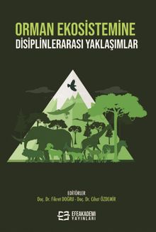 Orman Ekosistemine Disiplinlerarası Yaklaşımlar