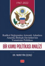 Radikal Değişimden Artırımlı Adımlara Amerika Birleşik Devletlerin'nin Yunanistan Politikası - Bir Kamu Politikası Analizi