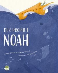 Der Prophet Nuh (Almanca Nuh Aleyhisselam)