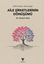 Aile Şirketlerinin Dönüşümü & Köklerden Geleceğe