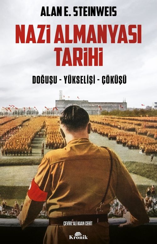 Nazi Almanyası Tarihi & Doğuşu - Yükselişi - Çöküşü