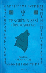 Tengri'nin Sesi - Türk Koşukları