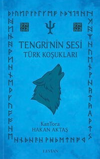 Tengri'nin Sesi - Türk Koşukları