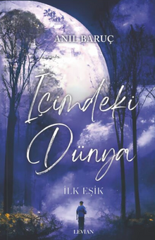 İçimdeki Dünya - İlk Eşik