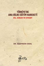 Türkiye'de Ana Dilde Eğitim Hareketi & Dil, Kimlik ve Siyaset