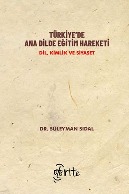Türkiye'de Ana Dilde Eğitim Hareketi & Dil, Kimlik ve Siyaset
