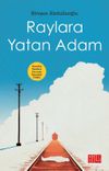 Raylara Yatan Adam