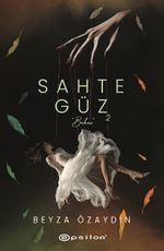 Sahte Güz 2 (Karton Kapak)