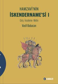 Hamzavî'nin İskendername'si I & Giriş - İnceleme Metin