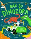 Bak Şu Dinozora