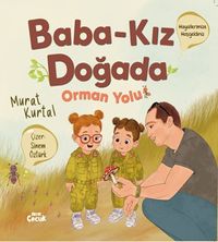 Baba Kız Doğada & Orman Yolu