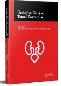 Ürolojiye Giriş ve Temel Kavramlar