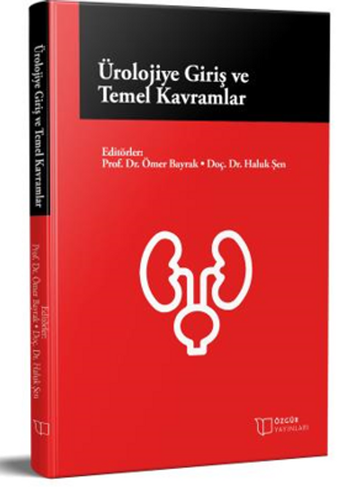 Ürolojiye Giriş ve Temel Kavramlar