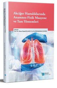 Akciğer Hastalıklarında Anamnez-Fizik Muayene ve Tanı Yöntemleri