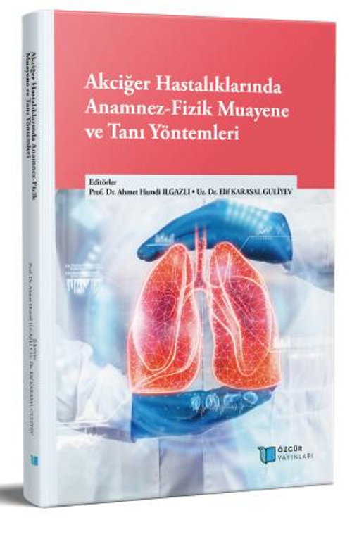Akciğer Hastalıklarında Anamnez-Fizik Muayene ve Tanı Yöntemleri