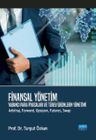 Finansal Yönetim &amp; Yabancı Para Piyasaları ve Türev Ürünlerin Yönetimi (Arbitraj, Forward, Opsiyon, Futures, Swap)