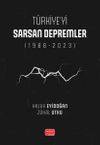 T&uuml;rkiye'yi Sarsan Depremler (1988-2023)