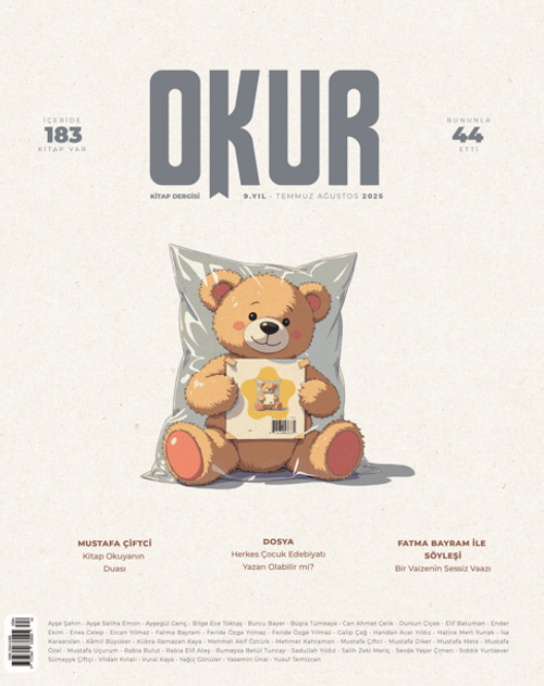 Okur Kitap Dergisi Sayı:44 Temmuz - Ağustos  2025
